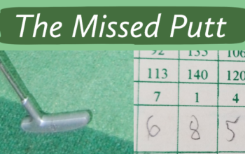 The Missed Putt